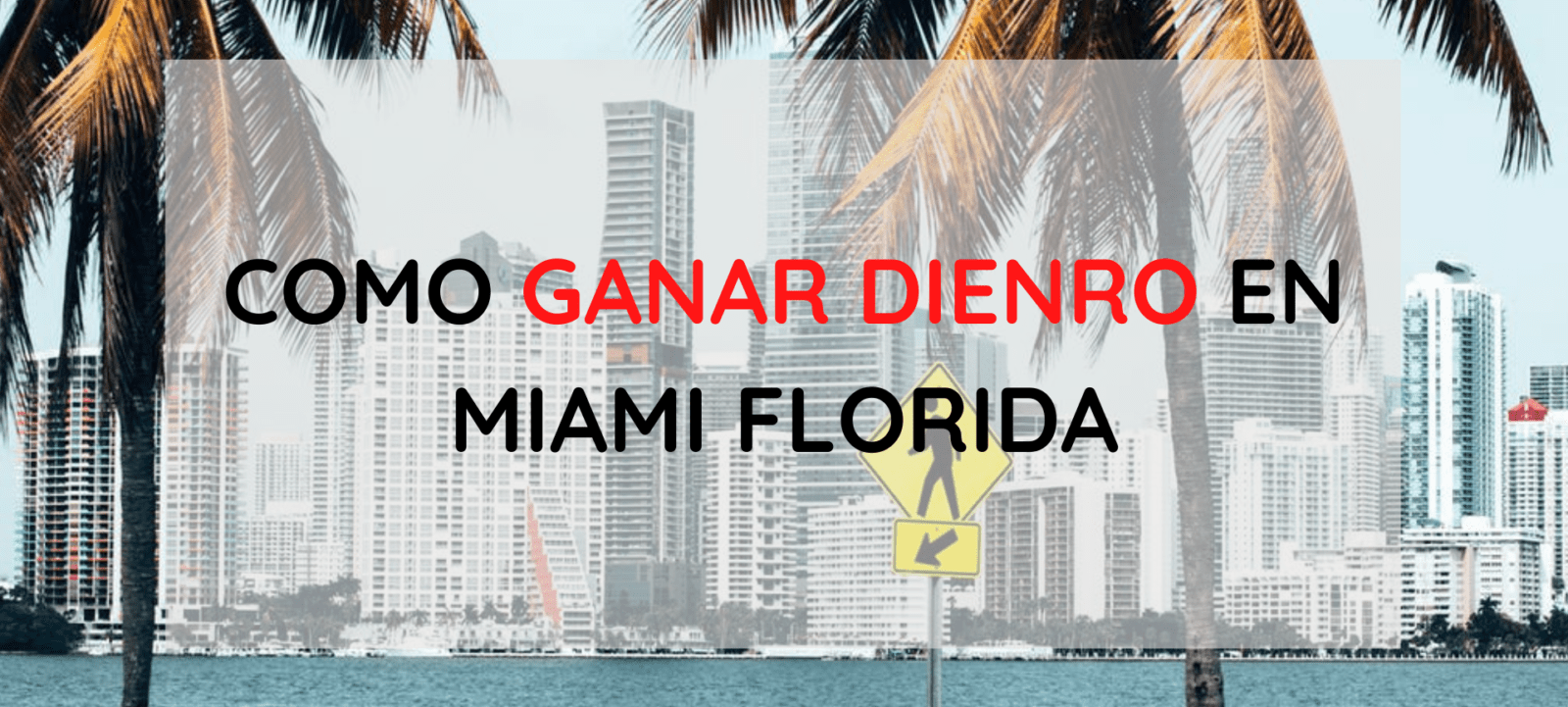 Cómo ganar dinero en Miami Florida