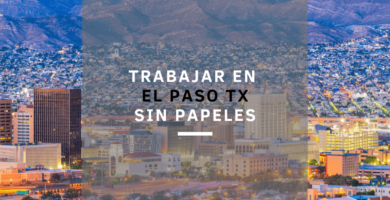 trabajos para inmigrantes sin papeles en El Paso