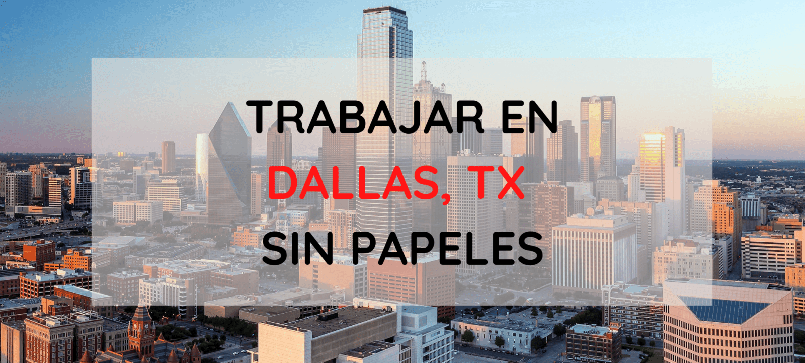Empleos para inmigrantes sin papeles en Dallas Texas