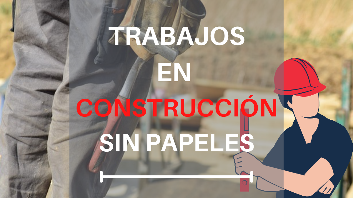 Trabajos en la construcción sin papeles