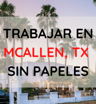 Trabajos en McAllen sin papeles
